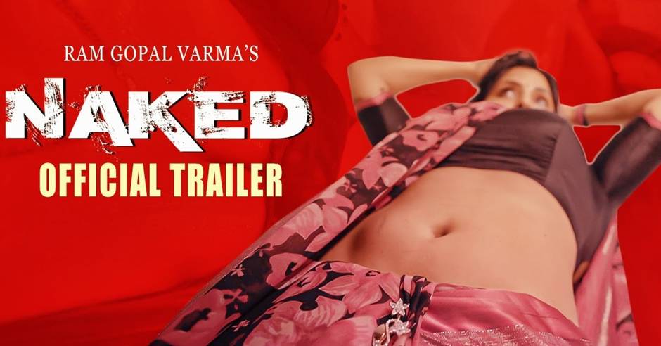 Sex Pic Kajal Agarwal - Naked Nanga Nagnam Trailer Ram Gopal Varma