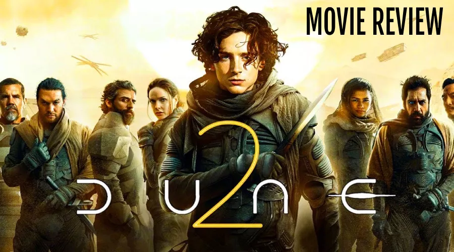Dune 2 Movie Review Denis Villeneuve's magnificent, spectacleladen