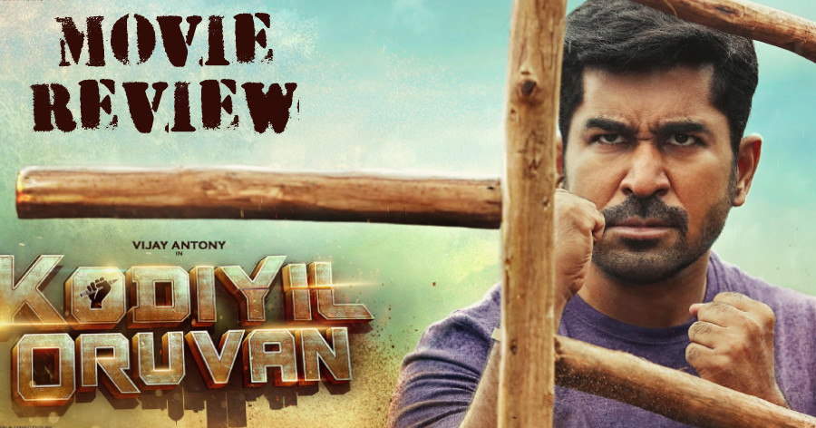 Kodiyil Oruvan Movie Review in English