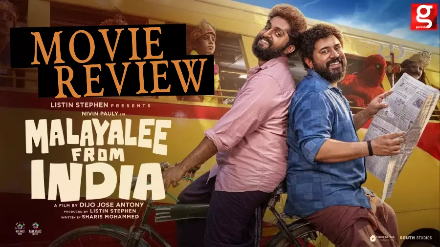 Malayalee From India Movie Review Dijo Jose Antony’s ‘Malayalee from India’ has some big