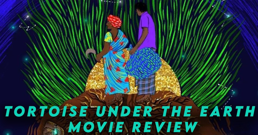 Tortoise Under The Earth Movie Review in English