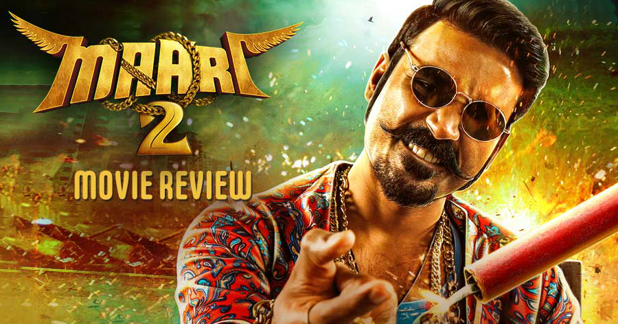 Maari 2 - Tamil Movies Cinema Review